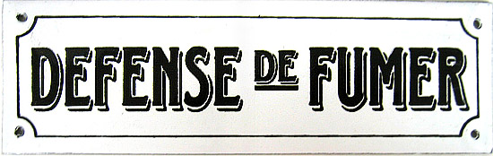 French Enamel Sign, Defense De Fumer (Non-Smoking), 7x2