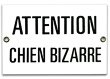 French Enamel Sign, Chien Bizarre, 6x4