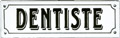 French Enamel Sign, Dentiste, 7x2