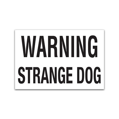 Strange Dog Tin Sign, 7x5