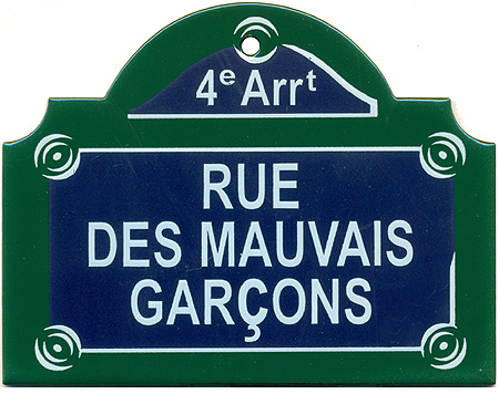 Paris Street Sign, Rue Des Mauvais Garcons, 4x3