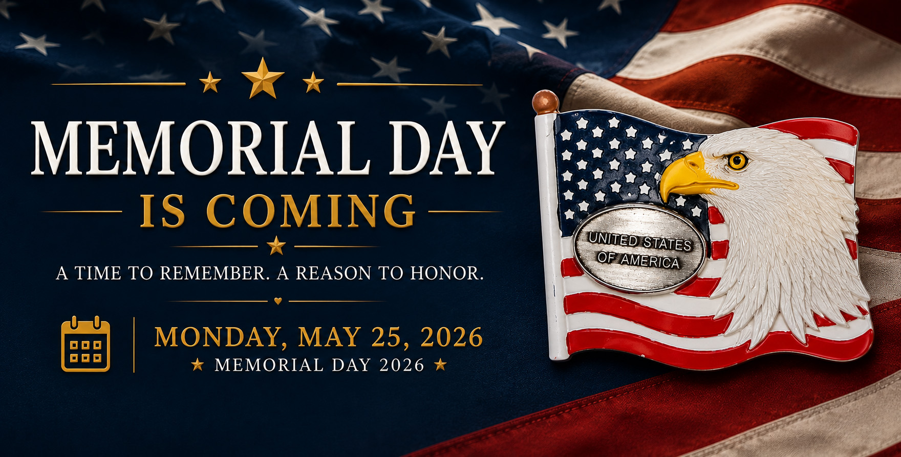 Memorial Day • Monday, May 25, 2026