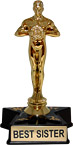 Hollywood Award Trophy- Best Sister
